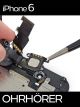 Apple iPhone 6 Ohrmuschel Reparatur